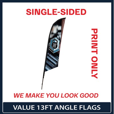 Value 13' Angle Flag - Single Sided Graphic Only